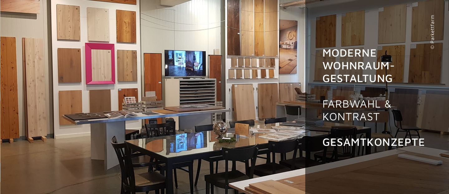 Parkettstudio-Ausstellungsraum von Parkettfarm mit Musterböden an den Wänden und Auswahl an Parkettoberflächen, Text: 'Moderne Wohnraumgestaltung Farbwahl & Kontrast Gesamtkonzepte'